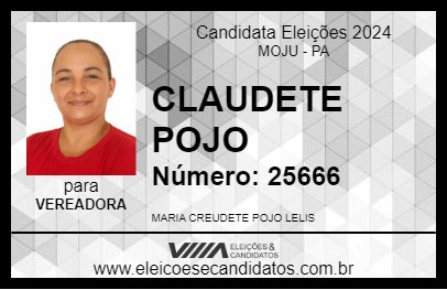 Candidato CLAUDETE POJO 2024 - MOJU - Eleições