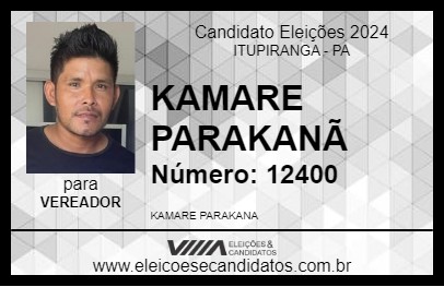 Candidato KAMARE PARAKANÃ 2024 - ITUPIRANGA - Eleições