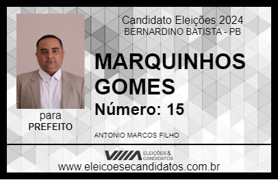 Candidato MARQUINHOS GOMES 2024 - BERNARDINO BATISTA - Eleições