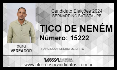 Candidato TICO DE NENÉM 2024 - BERNARDINO BATISTA - Eleições