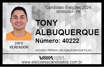 Candidato TONY ALBUQUERQUE 2024 - SERRARIA - Eleições