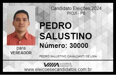 Candidato PEDRO SALUSTINO 2024 - PICUÍ - Eleições