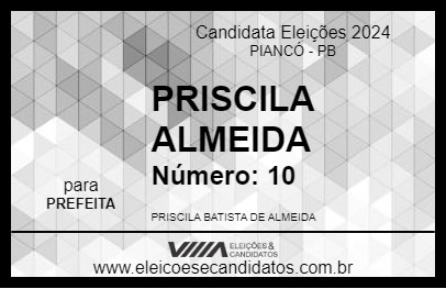 Candidato PRISCILA ALMEIDA 2024 - PIANCÓ - Eleições