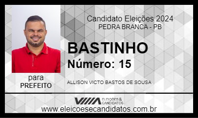 Candidato BASTINHO 2024 - PEDRA BRANCA - Eleições