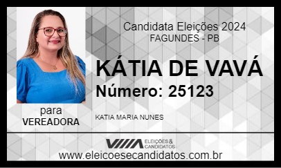 Candidato KÁTIA DE VAVÁ 2024 - FAGUNDES - Eleições