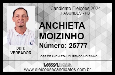 Candidato ANCHIETA MOIZINHO 2024 - FAGUNDES - Eleições