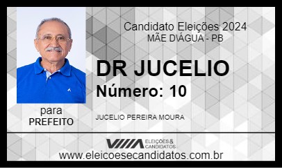 Candidato DR JUCELIO 2024 - MÃE D\ÁGUA - Eleições