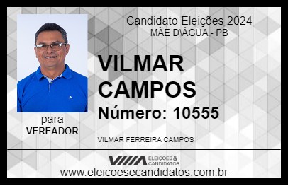 Candidato VILMAR CAMPOS 2024 - MÃE D\ÁGUA - Eleições