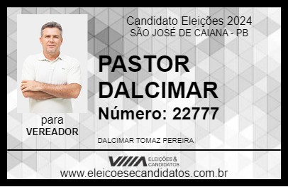 Candidato PASTOR DALCIMAR 2024 - SÃO JOSÉ DE CAIANA - Eleições