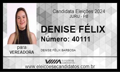 Candidato DENISE FÉLIX 2024 - JURU - Eleições