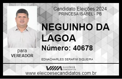 Candidato NEGUINHO DA LAGOA 2024 - PRINCESA ISABEL - Eleições