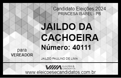 Candidato JAILDO DA CACHOEIRA 2024 - PRINCESA ISABEL - Eleições