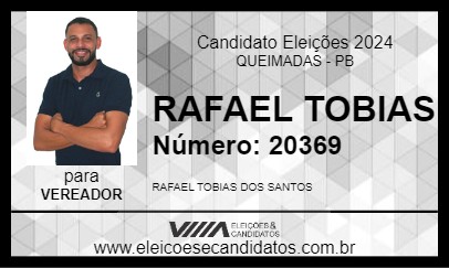 Candidato RAFAEL TOBIAS 2024 - QUEIMADAS - Eleições