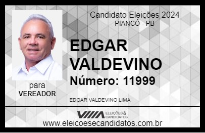 Candidato EDGAR VALDEVINO 2024 - PIANCÓ - Eleições