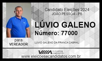 Candidato LÚVIO GALENO 2024 - JOÃO PESSOA - Eleições