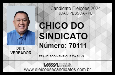 Candidato CHICO DO SINDICATO 2024 - JOÃO PESSOA - Eleições