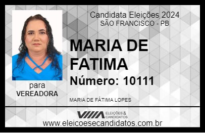 Candidato MARIA DE FATIMA 2024 - SÃO FRANCISCO - Eleições