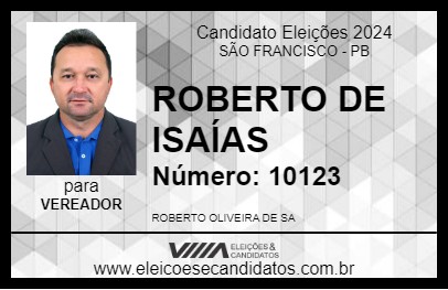 Candidato ROBERTO DE ISAÍAS 2024 - SÃO FRANCISCO - Eleições