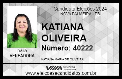 Candidato KATIANA OLIVEIRA 2024 - NOVA PALMEIRA - Eleições