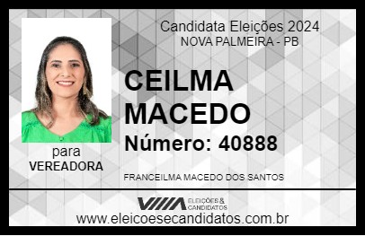 Candidato CEILMA MACEDO 2024 - NOVA PALMEIRA - Eleições