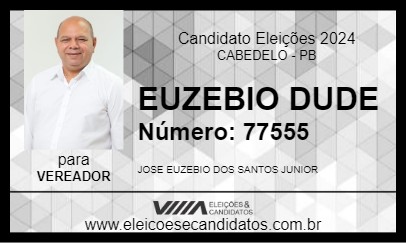 Candidato EUZEBIO DUDE 2024 - CABEDELO - Eleições