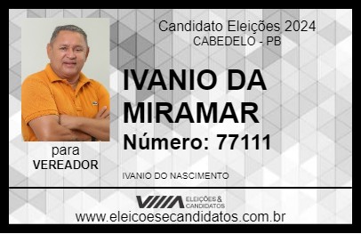 Candidato IVANIO DA MIRAMAR 2024 - CABEDELO - Eleições