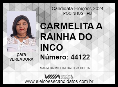 Candidato CARMELITA A RAINHA DO INCO 2024 - POCINHOS - Eleições