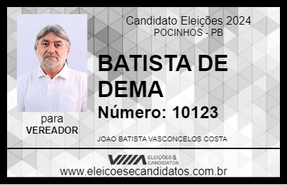 Candidato BATISTA DE DEMA 2024 - POCINHOS - Eleições