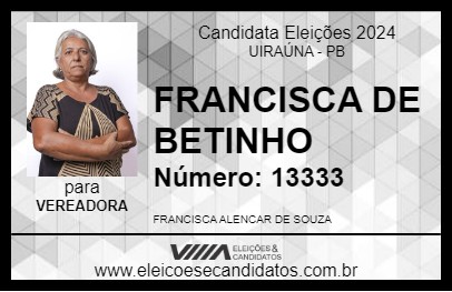 Candidato FRANCISCA DE BETINHO 2024 - UIRAÚNA - Eleições