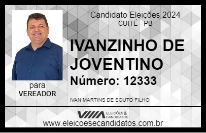 Candidato IVANZINHO DE JOVENTINO 2024 - CUITÉ - Eleições