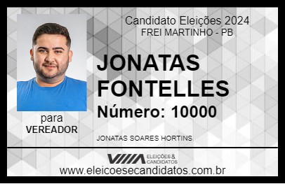 Candidato JONATAS FONTELLES 2024 - FREI MARTINHO - Eleições