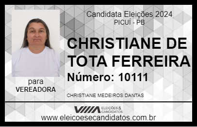 Candidato CHRISTIANE DE TOTA FERREIRA 2024 - PICUÍ - Eleições