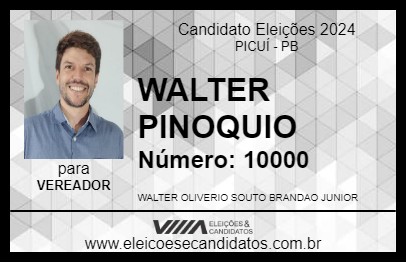 Candidato WALTER PINOQUIO 2024 - PICUÍ - Eleições