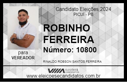 Candidato ROBINHO FERREIRA 2024 - PICUÍ - Eleições