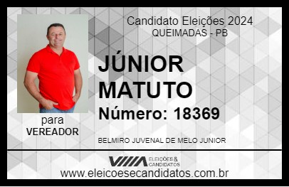 Candidato JÚNIOR MATUTO 2024 - QUEIMADAS - Eleições