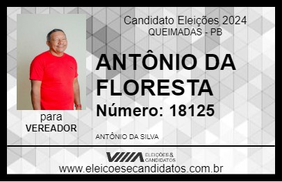 Candidato ANTÔNIO DA FLORESTA 2024 - QUEIMADAS - Eleições