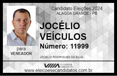 Candidato JOCÉLIO VEÍCULOS 2024 - ALAGOA GRANDE - Eleições