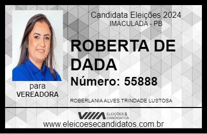 Candidato ROBERTA DE DADA 2024 - IMACULADA - Eleições