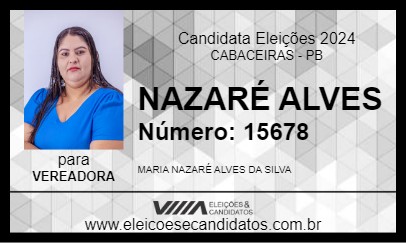 Candidato NAZARÉ ALVES 2024 - CABACEIRAS - Eleições