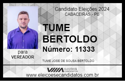 Candidato TUME BERTOLDO 2024 - CABACEIRAS - Eleições