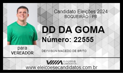 Candidato DD DA GOMA 2024 - BOQUEIRÃO - Eleições