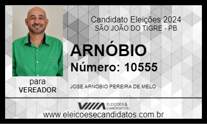 Candidato ARNÓBIO 2024 - SÃO JOÃO DO TIGRE - Eleições