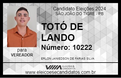 Candidato TOTÓ DE LANDO 2024 - SÃO JOÃO DO TIGRE - Eleições