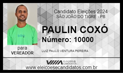 Candidato PAULIN COXÓ 2024 - SÃO JOÃO DO TIGRE - Eleições