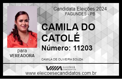 Candidato CAMILA DO CATOLÉ 2024 - FAGUNDES - Eleições