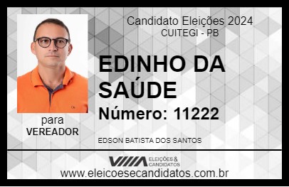 Candidato EDINHO DA SAÚDE 2024 - CUITEGI - Eleições