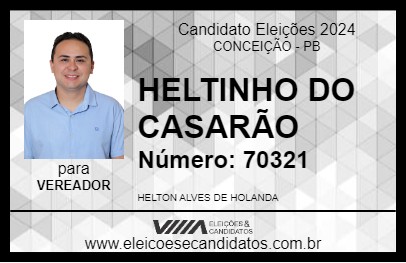 Candidato HELTINHO DO CASARÃO 2024 - CONCEIÇÃO - Eleições