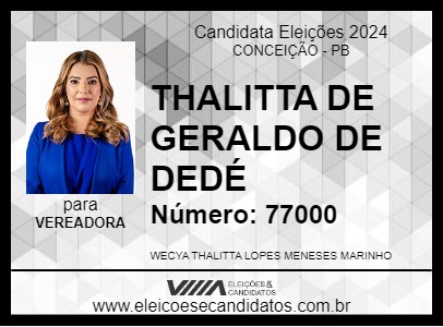 Candidato THALITTA DE GERALDO DE DEDÉ 2024 - CONCEIÇÃO - Eleições