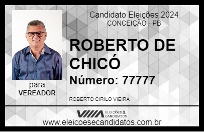 Candidato ROBERTO DE CHICÓ 2024 - CONCEIÇÃO - Eleições