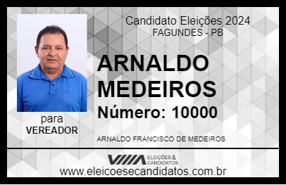 Candidato ARNALDO MEDEIROS 2024 - FAGUNDES - Eleições